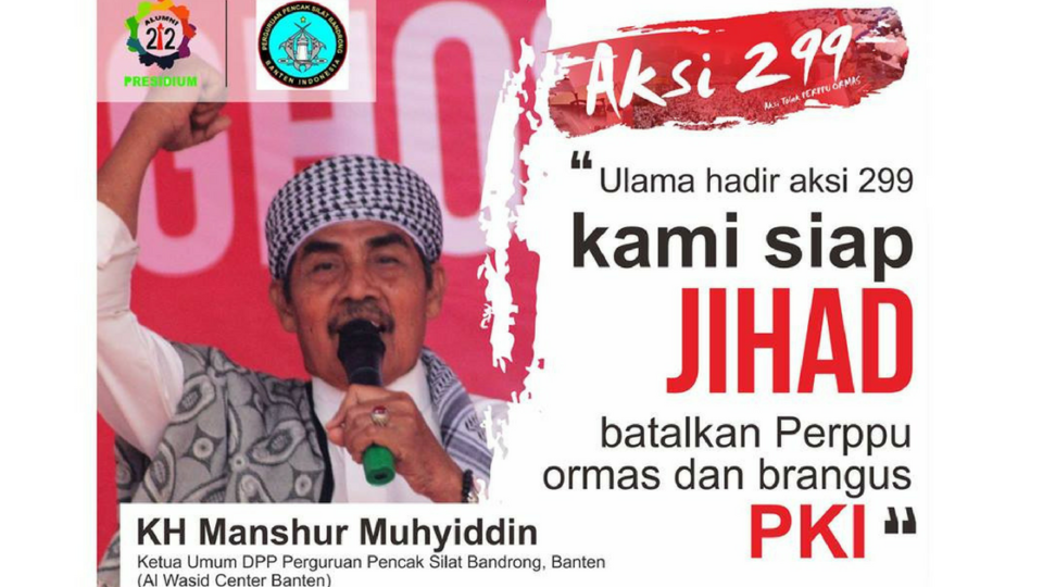 A poster for this Friday’s Aksi 299 in Jakarta which includes the tagline: “We are ready to jihad against Perppu Ormas and the reemergence of the Indonesian Communist Party (PKI).