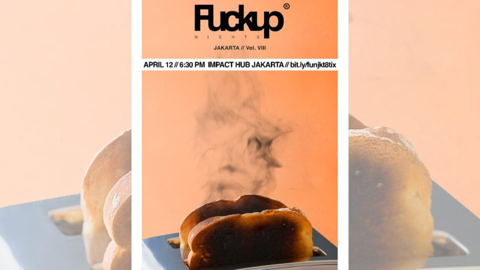 FuckUp Nights Jakarta vol. VIII will be held at Impact Hub Jakarta this Friday. Photo: Instagram/@fuckupnightsjakarta